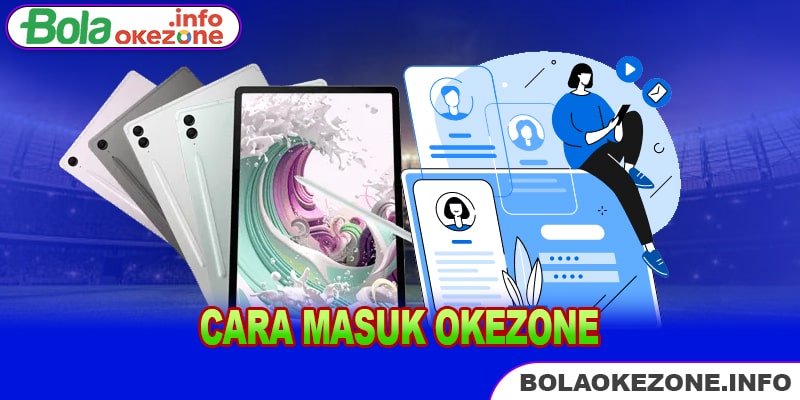 Cara Masuk Okezone