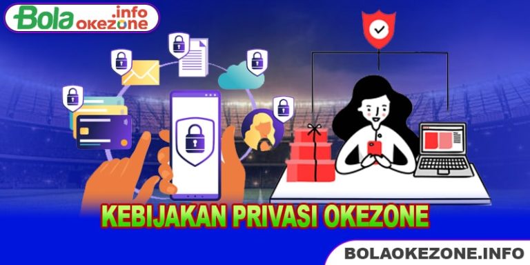 Informasi Kebijakan Privasi Okezone dan Cara Penggunaannya 